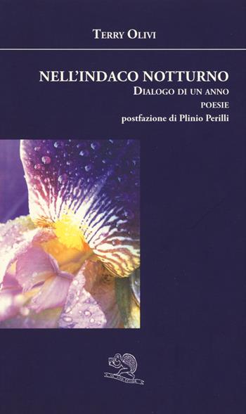 Nell'indaco notturno. Dialogo di un anno - Terry Olivi - Libro La Vita Felice 2017, Agape | Libraccio.it