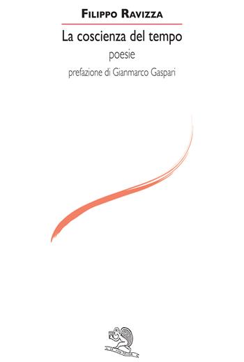 La coscienza del tempo - Filippo Ravizza - Libro La Vita Felice 2017, Le voci italiane | Libraccio.it