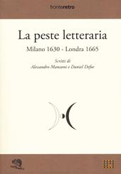 La peste letteraria. Milano 1630-Londra 1665