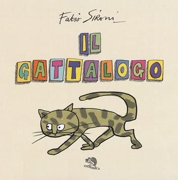Il gattalogo - Fabio Sironi - Libro La Vita Felice 2017, Lo scaffale di Alice | Libraccio.it