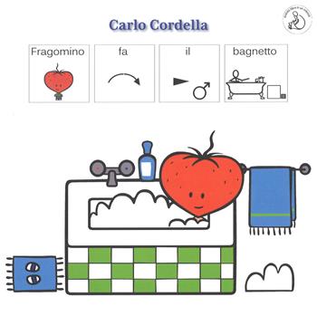 Fragomino fa il bagnetto. InBook. Ediz. a colori - Carlo Cordella - Libro La Vita Felice 2017, InBook | Libraccio.it