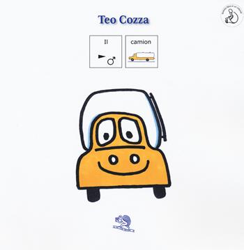 Il camion. InBook. Ediz. illustrata - Teo Cozza - Libro La Vita Felice 2018, InBook | Libraccio.it