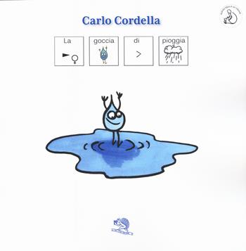 La goccia di pioggia. InBook - Carlo Cordella - Libro La Vita Felice 2020, InBook | Libraccio.it