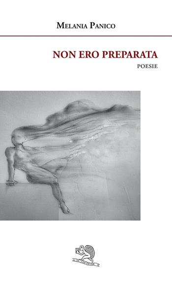 Non ero preparata - Melania Panico - Libro La Vita Felice 2018, Agape | Libraccio.it