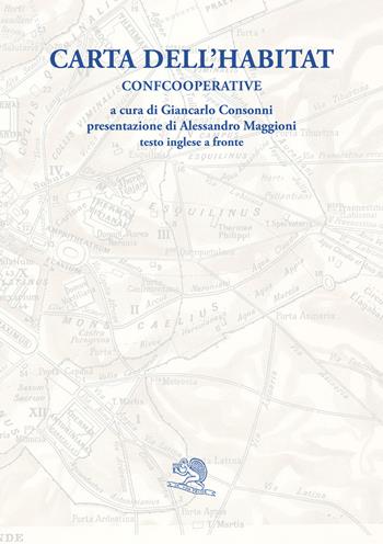 Carta dell'habitat. Confcooperative. Testo inglese a fronte  - Libro La Vita Felice 2020, Varia | Libraccio.it