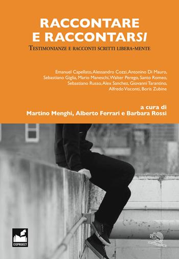Raccontare e raccontarsi. Testimonianze e racconti scritti libera-mente  - Libro La Vita Felice 2019, Leggere libera-mente | Libraccio.it