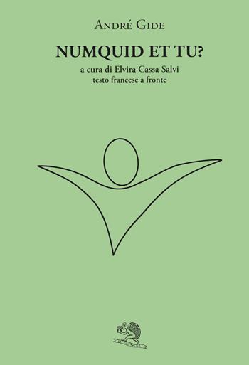 Numquid et tu? Testo francese a fronte - André Gide - Libro La Vita Felice 2020, Il piacere di leggere | Libraccio.it