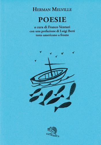 Poesie. Testo americano a fronte - Herman Melville - Libro La Vita Felice 2020, Labirinti | Libraccio.it
