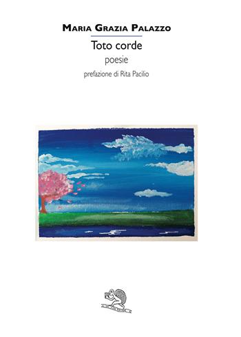 Toto corde - Maria Grazia Palazzo - Libro La Vita Felice 2020, Contemporanea | Libraccio.it