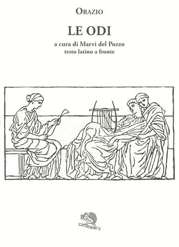 Le odi. Testo latino a fronte - Quinto Orazio Flacco - Libro La Vita Felice 2022, Saturnalia | Libraccio.it
