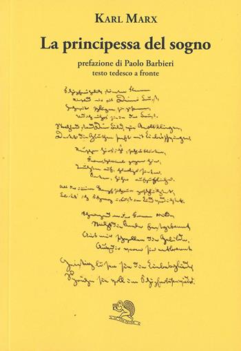 La principessa del sogno. Testo tedesco a fronte - Karl Marx - Libro La Vita Felice 2021, Labirinti | Libraccio.it