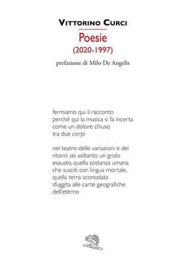 Poesie (2020-1997) - Vittorino Curci - Libro La Vita Felice 2021, Colloqui di poesia | Libraccio.it