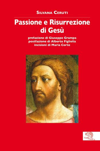 Il loro sguardo. Passione e risurrezione di Gesù - Silvana Ceruti - Libro La Vita Felice 2021, Contemporanea | Libraccio.it