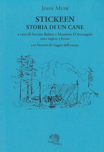 Stickeen. Storia di un cane. Testo inglese a fronte - John Muir - Libro La Vita Felice 2022, Il piacere di leggere | Libraccio.it