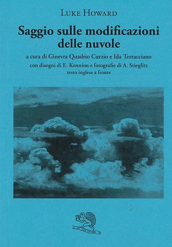 Saggio sulle modificazioni delle nuvole. Testo inglese a fronte - Luke Howard - Libro La Vita Felice 2022, Il piacere di leggere | Libraccio.it