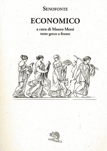 Economico. Testo greco a fronte - Senofonte - Libro La Vita Felice 2022, Saturnalia | Libraccio.it