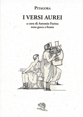 I versi aurei. Testo greco a fronte - Pitagora - Libro La Vita Felice 2023, Saturnalia | Libraccio.it