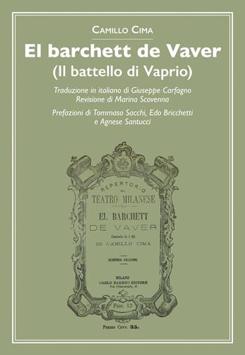 El barchett de vaver (Il battello di Vaprio) - Camillo Cima - Libro La Vita Felice 2023, Contemporanea | Libraccio.it