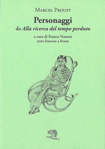 Personaggi da «Alla ricerca del tempo perduto». Testo francese a fronte - Marcel Proust - Libro La Vita Felice 2026, Il piacere di leggere | Libraccio.it
