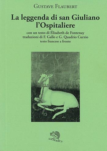 La leggenda di San Giuliano l'Ospitaliere - Gustave Flaubert - Libro La Vita Felice 2023, Il piacere di leggere | Libraccio.it