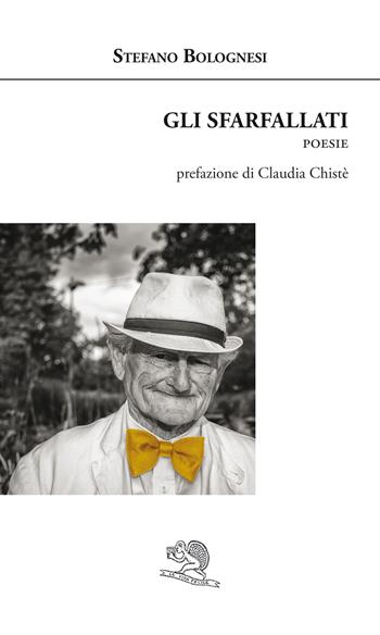 Gli sfarfallati - Stefano Bolognesi - Libro La Vita Felice 2023, Agape | Libraccio.it