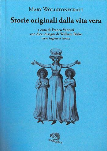 Storie originali dalla vita vera. Testo inglese a fronte - Mary Wollstonecraft - Libro La Vita Felice 2024, Il piacere di leggere | Libraccio.it