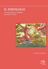 Il fisiologo. Testo latino a fronte