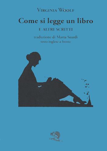 Come si legge un libro e altri scritti. Testo inglese a fronte - Virginia Woolf - Libro La Vita Felice 2024, Il piacere di leggere | Libraccio.it