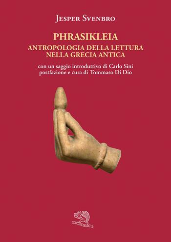 Phrasikleia. Antropologia della lettura nella Grecia antica - Jesper Svenbro - Libro La Vita Felice 2024, Il vitello d'oro | Libraccio.it