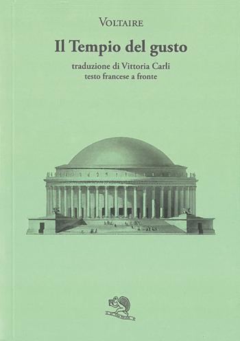 Il tempio del gusto. Testo francese a fronte - Voltaire - Libro La Vita Felice 2025, Il piacere di leggere | Libraccio.it
