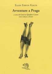 Avventure a Praga. Testo tedesco a fronte