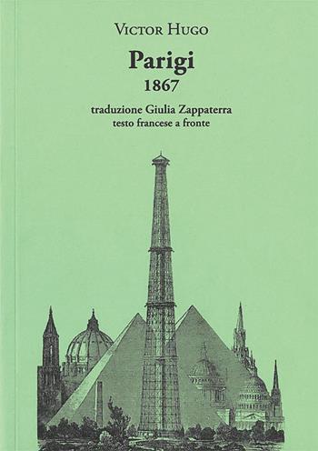 Parigi 1867. Testo francese a fronte - Victor Hugo - Libro La Vita Felice 2025, Il piacere di leggere | Libraccio.it