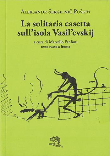 La solitaria casetta sull’isola Vasilevskij. Testo russo a fronte - Aleksandr Sergeevic Puškin - Libro La Vita Felice 2025, Il piacere di leggere | Libraccio.it