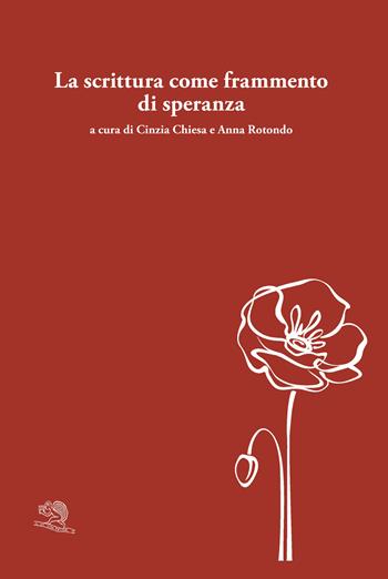 La scrittura come frammento di speranza. Testo originale a fronte  - Libro La Vita Felice 2025, Varia | Libraccio.it
