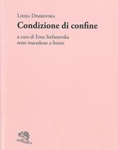 Condizione di confine. Testo macedone a fronte