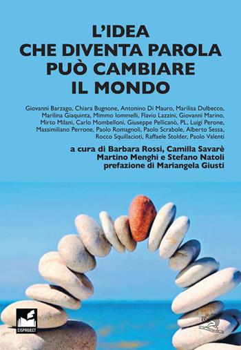 L'idea che diventa parola può cambiare il mondo - M. Menghi - Libro La Vita Felice 2025, Leggere libera-mente | Libraccio.it