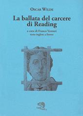 La ballata del carcere di Reading. Testo inglese a fronte