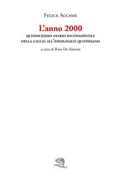 L'anno 2000. Quindicesimo diario inconsapevole della caccia all’ideologico quotidiano