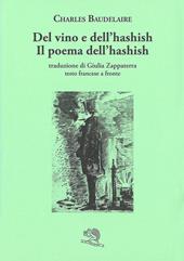 Del vino e dell’hashish. Testo francese a fronte