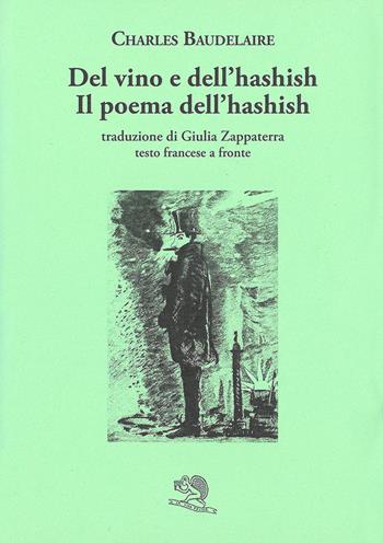 Del vino e dell’hashish. Testo francese a fronte - Charles Baudelaire - Libro La Vita Felice 2026, Il piacere di leggere | Libraccio.it