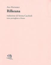 Rilkeana. Testo portoghese a fronte