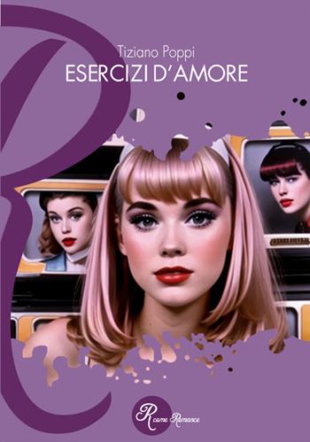 Esercizi d'amore. Crimini a ritmo di musica - Tiziano Poppi - Libro Edizioni del Loggione 2025, R come Romance | Libraccio.it