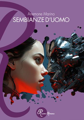Sembianze d'uomo - Anemone Marino - Libro Edizioni del Loggione 2024, R come Romance | Libraccio.it