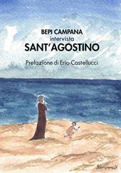 Bepi Campana intervista Sant'Agostino