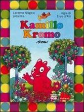 Kamillo Kromo. Con DVD