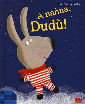 A nanna, Dudù! Ediz. illustrata - Claudia Bielinsky - Libro Gallucci 2016 | Libraccio.it