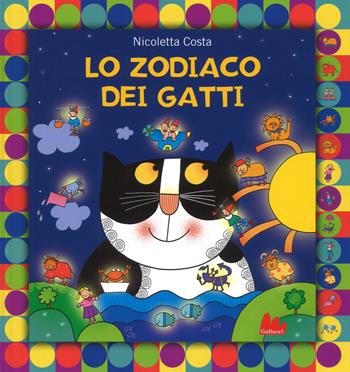 Lo zodiaco dei gatti. Ediz. a colori - Nicoletta Costa - Libro Gallucci 2017, Illustrati | Libraccio.it