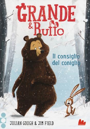 Grande & Buffo. Il consiglio del coniglio. Ediz. illustrata. Vol. 1 - Julian Gough - Libro Gallucci 2017, Universale d'Avventure e d'Osservazioni. Baby | Libraccio.it