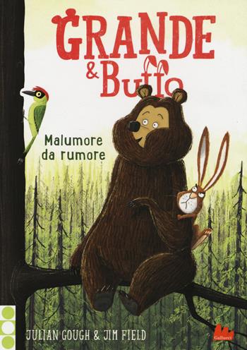 Grande & Buffo. Malumore da rumore. Ediz. illustrata. Vol. 2 - Julian Gough - Libro Gallucci 2017, Universale d'Avventure e d'Osservazioni. Baby | Libraccio.it