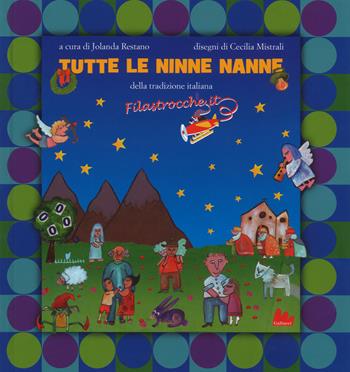 Tutte le ninne nanne della tradizione italiana. Ediz. a colori  - Libro Gallucci 2017, Illustrati | Libraccio.it